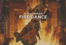 Dlala Thukzin – Fire Dance