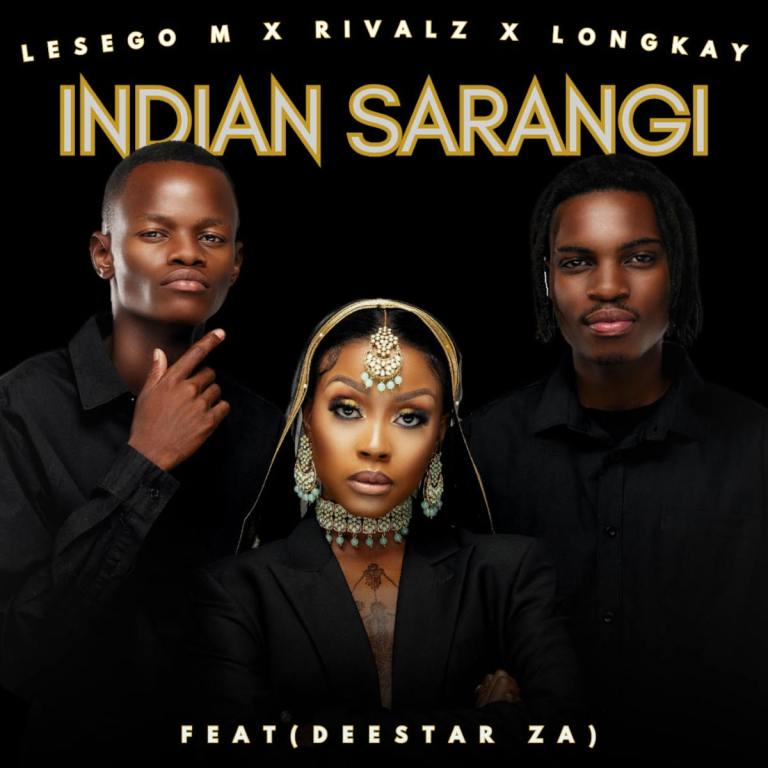 Lesego M ft. RIVALZ & Longkay – Indian Sarangi