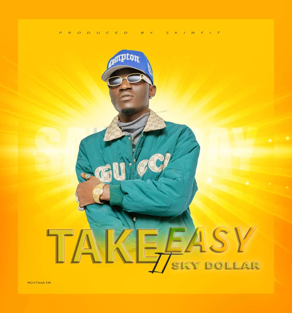 Sky Dollar - Take It Easy