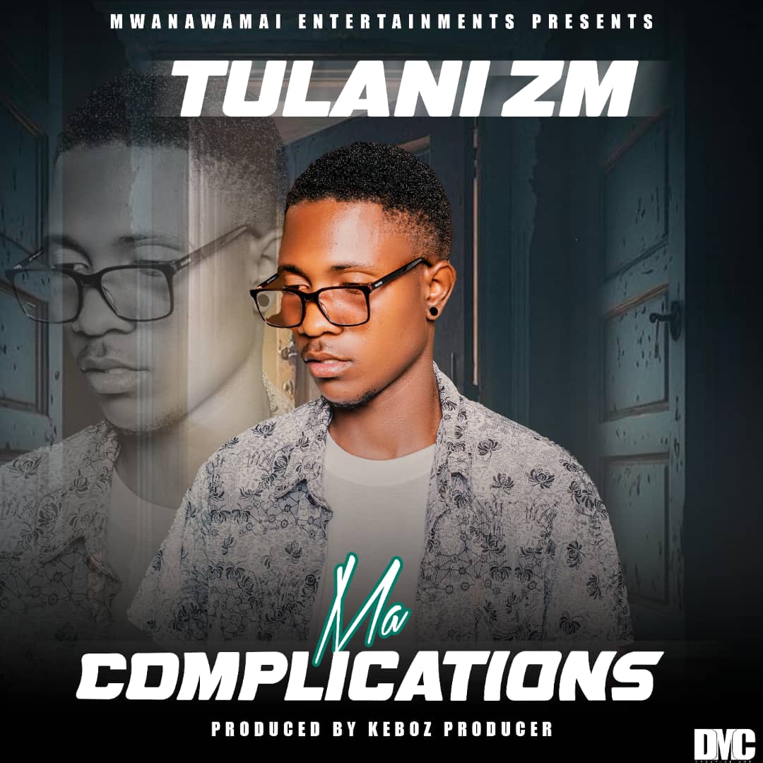 Tulani zm - Ma Complications