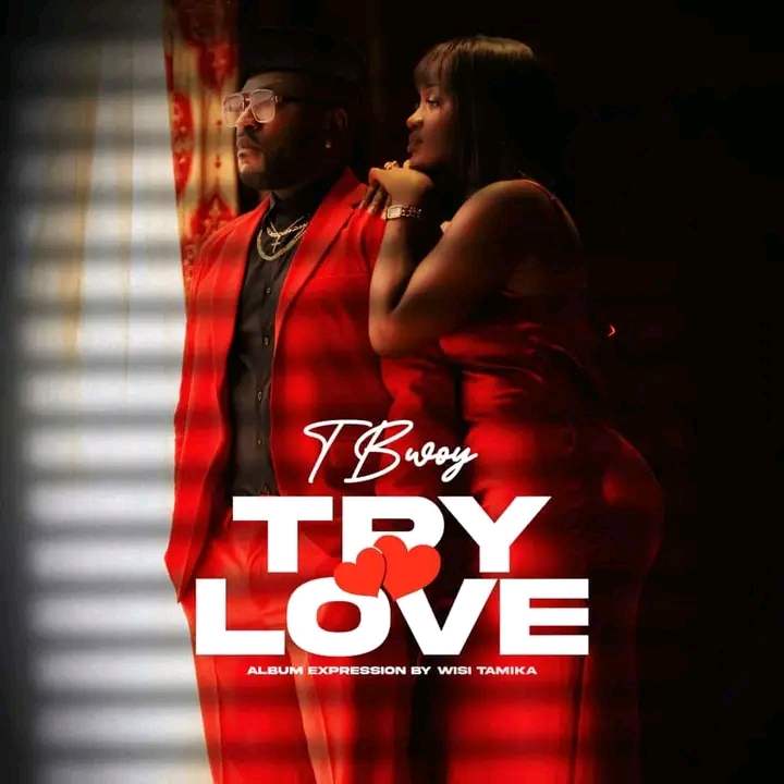 T Bwoy - Try Love Album