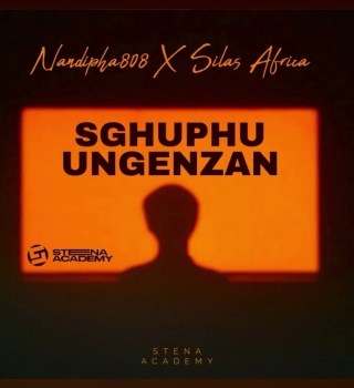 Nandipha808 ft. Silas Africa – Sghuphu Ungenzan