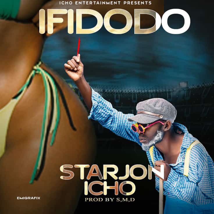 Starjon Icho - Ifidodo Mp3 Download