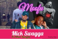 Mick Swagga ft. Man Single - Moofu Mp3 Download