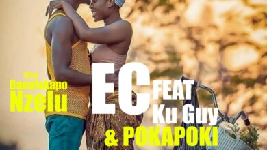 EC ft. Ku Guy & Pokapoki - Banafakapo Nzelu Mp3 Download