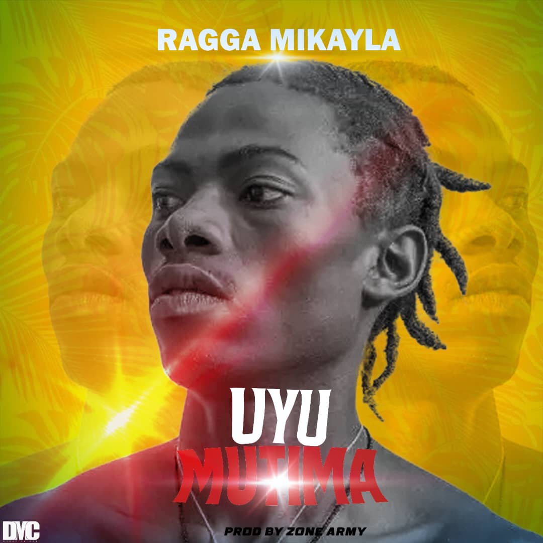 Ragga Mikayla - Uyu Mutima