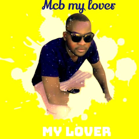 MCB - My Lover Mp3 Download