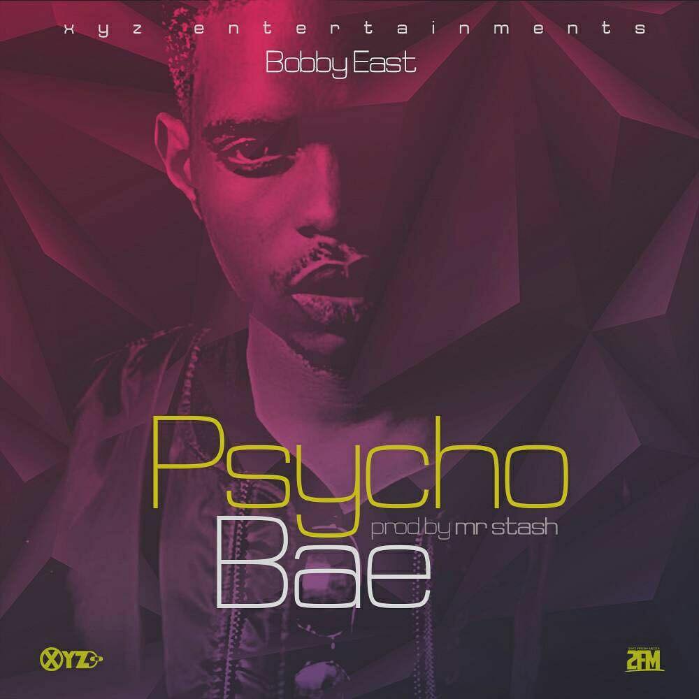 Bobby East - Psycho Bae