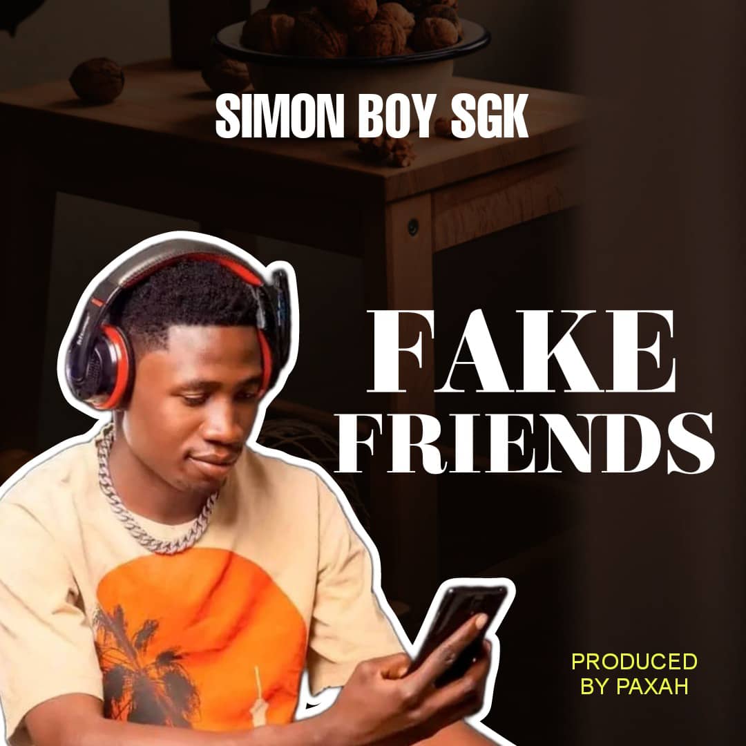 Simon Boy Sgk - Fake Friends