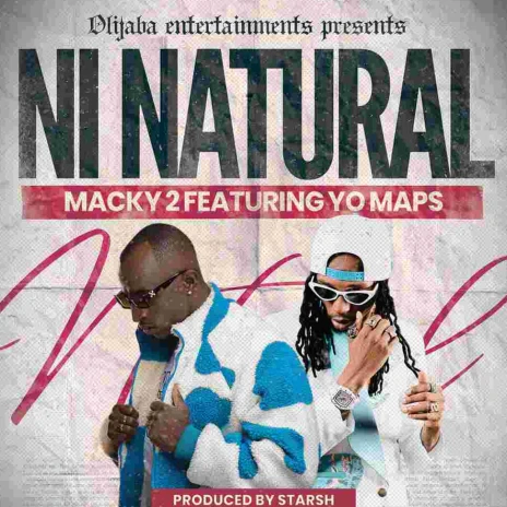 Macky 2 ft. Yo Maps - Ni Natural