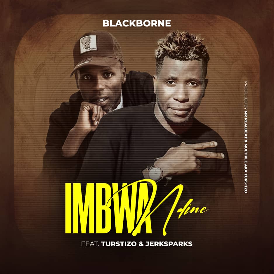 Blackborne ft. Turstizo & Jerksparks - Imbwa Ndine