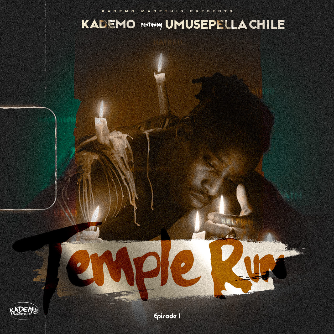 Kademo ft. Umusepela Chile - Temple Run