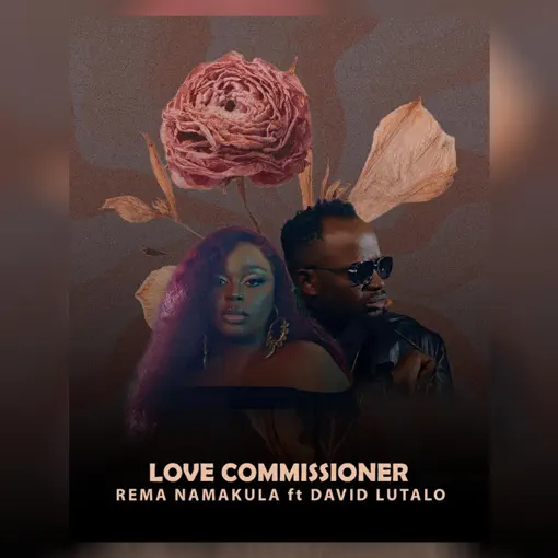 Rema Namakula ft. David Lutalo - Love Commissioner