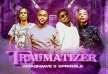 AmaQhawe ft. Springle – Traumatizer