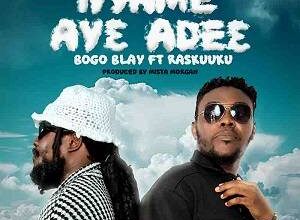 Bogo Blay ft. Ras Kuuku - Nyame Aye Adee