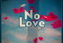 Magnificent AKA H2 ft. Remembah & Chama - No Love