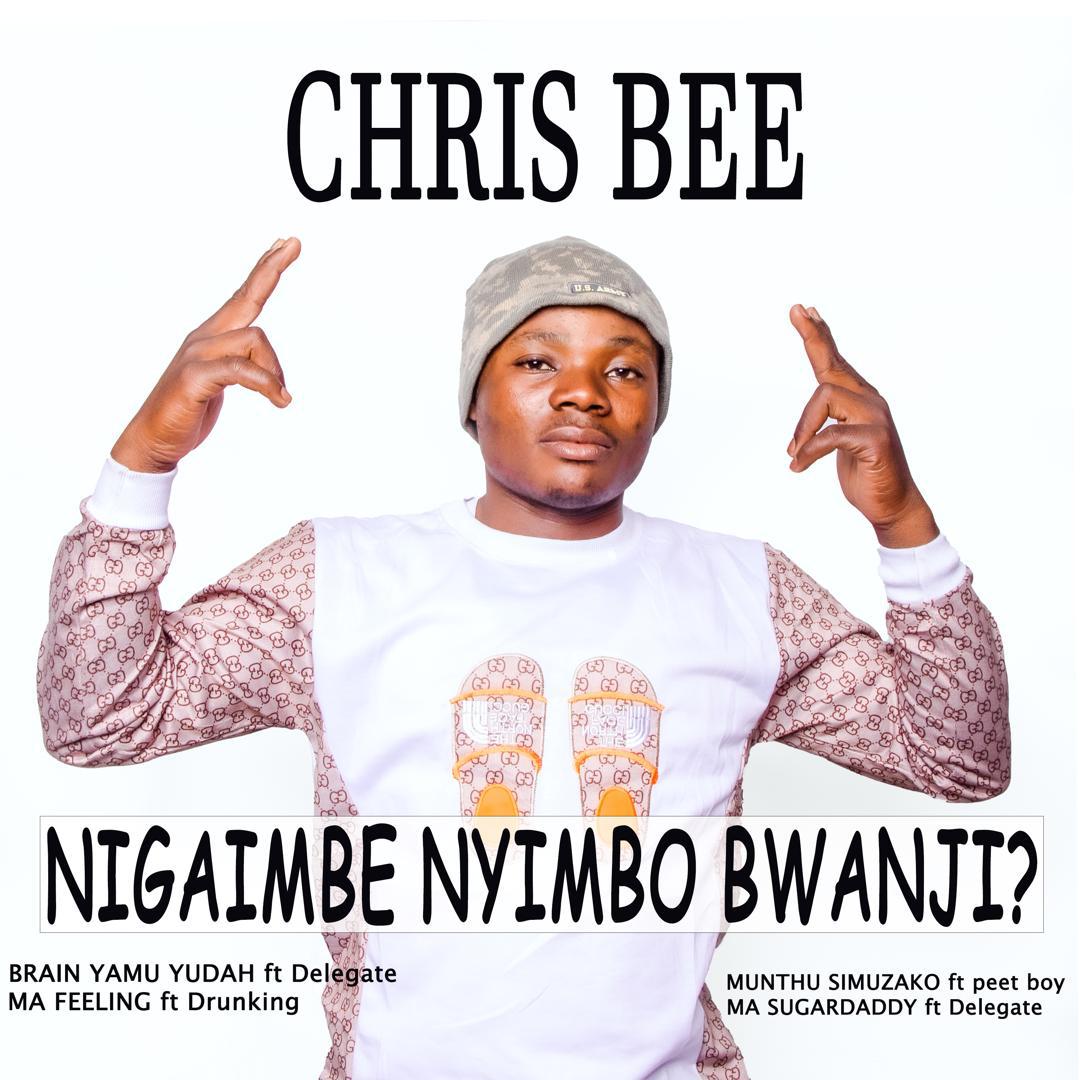 Chris Bee - Nigaimbe Nyimbo Bwanji?