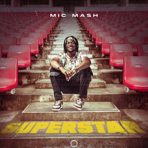 Mic Mash – Superstar