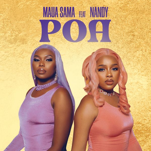 MAUA SAMA ft. Nandy – Poa