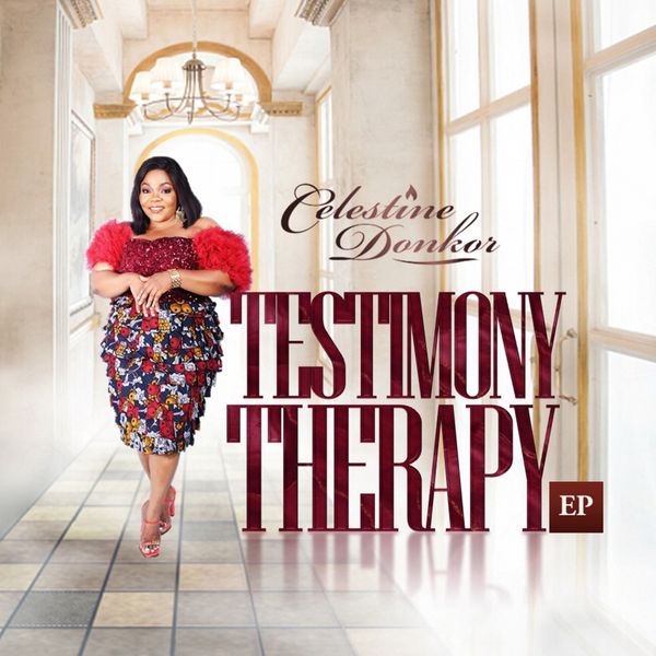 Celestine Donkor - Testimony Therapy EP