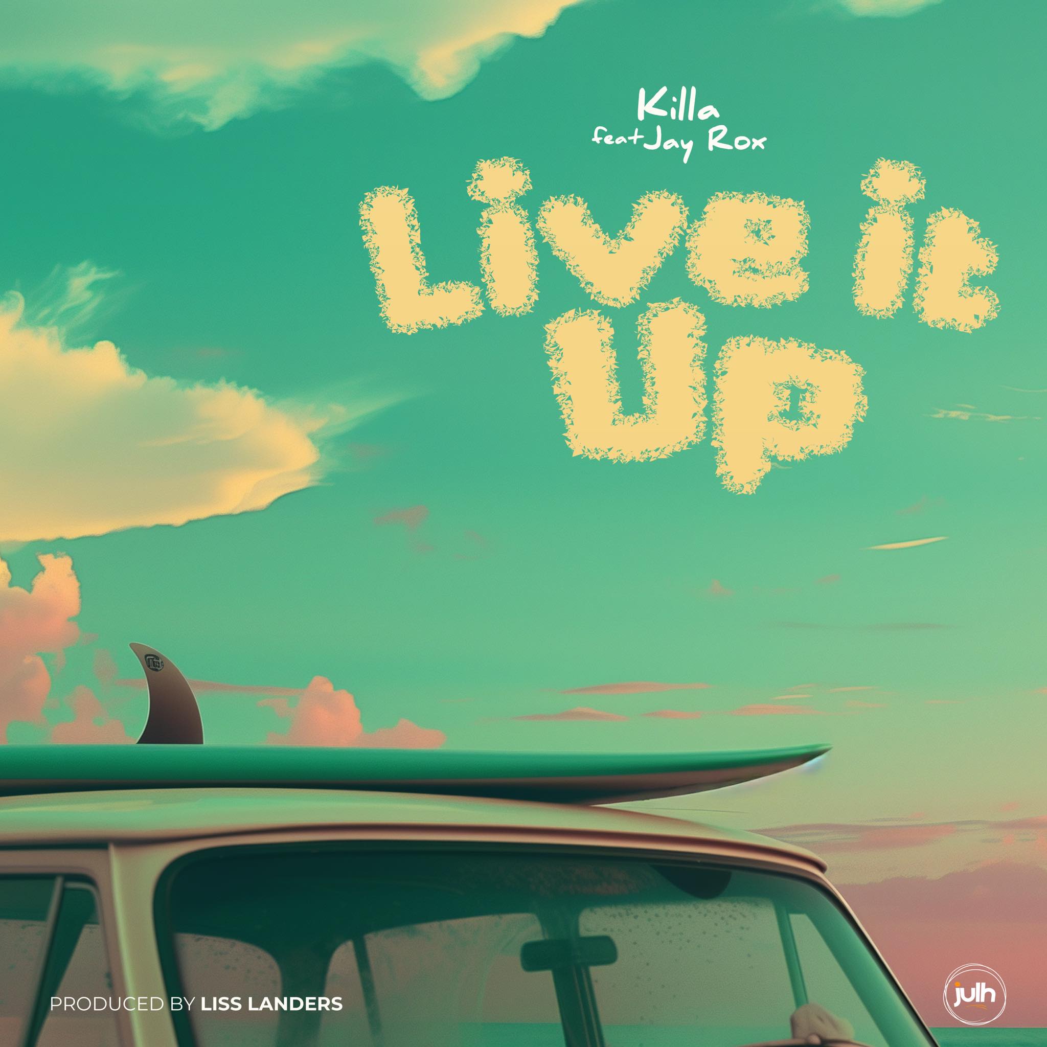 Killa Zm ft. Jay Rox – Live It Up