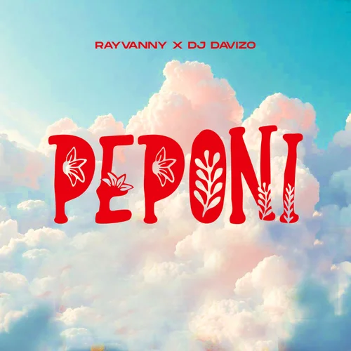 Rayvanny & Dj Davizo - Peponi