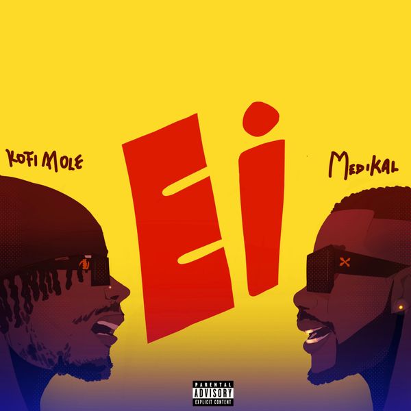 Kofi Mole ft. Medikal - Ei