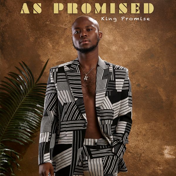 King Promise – As Promised (Full Album)