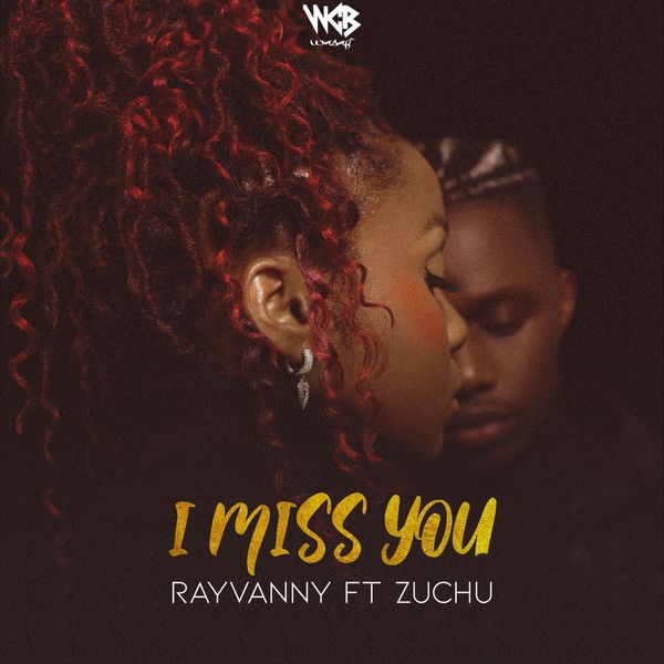 Rayvanny ft. Zuchu - I Miss You