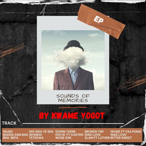 Kwame Yogot - Sounds Of Memories (Full Album)