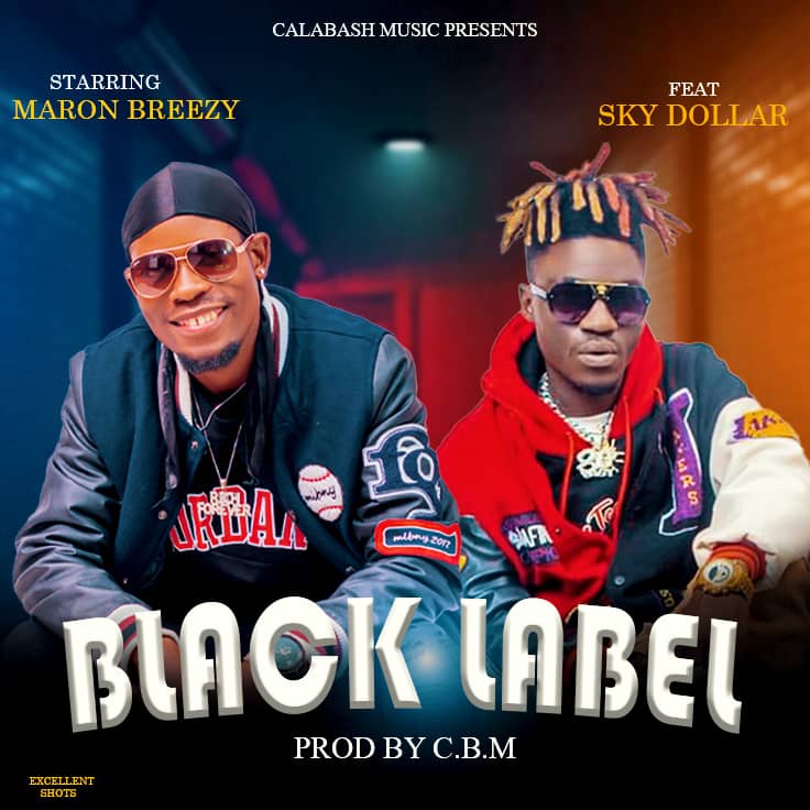 Maron Breezy ft. Sky Dollar - Black Lable