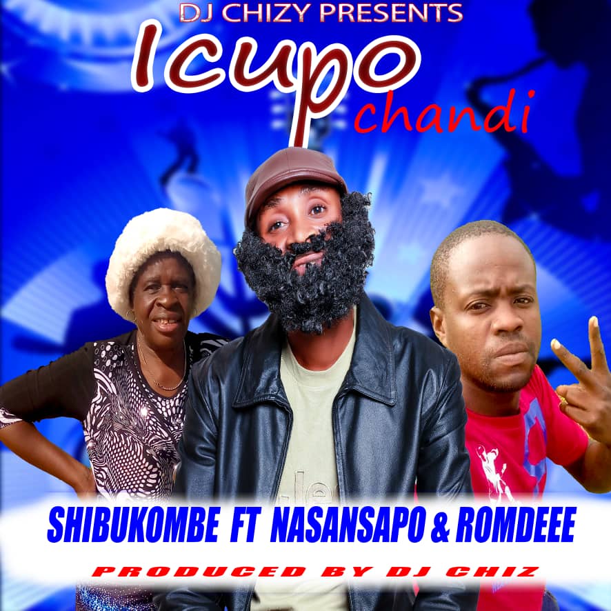 Shibukombe ft. Nasansapo & RomDee – Ichupo Chandi