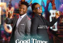 Vinchenzo M'bale ft. Bobby East - Cheers To The Good Times