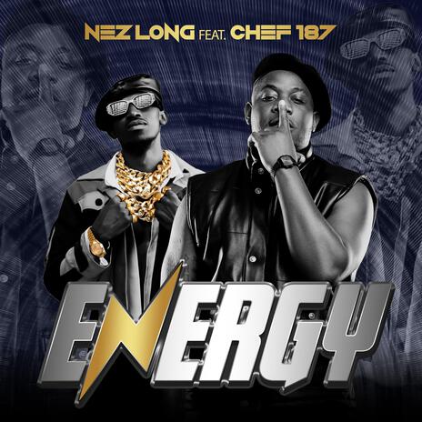 Nez Long ft. Chef 187 - Energy