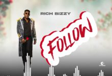 Rich Bizzy - Follow