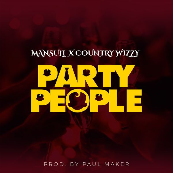 MansuLi ft. Country Wizzy – Party People