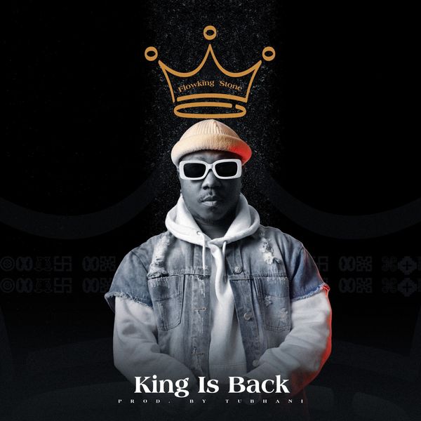 Flowking Stone - King Is Back