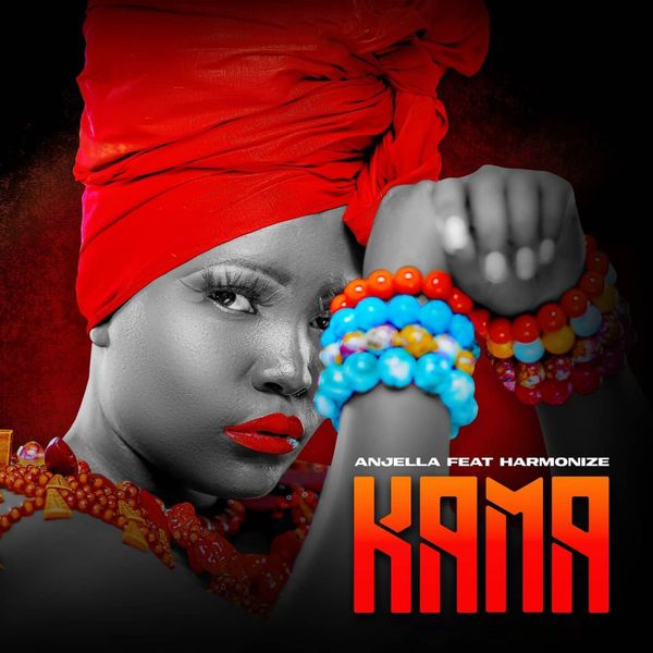 Anjella ft. Harmonize - Kama