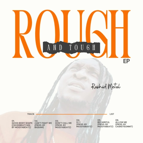 Rashid Metal - ROUGH & TOUGH (Full EP)