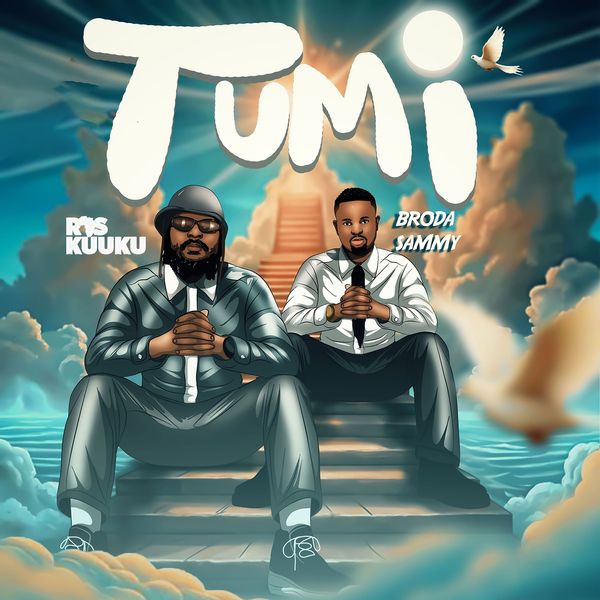 Ras Kuuku ft. Broda Sammy – Tumi