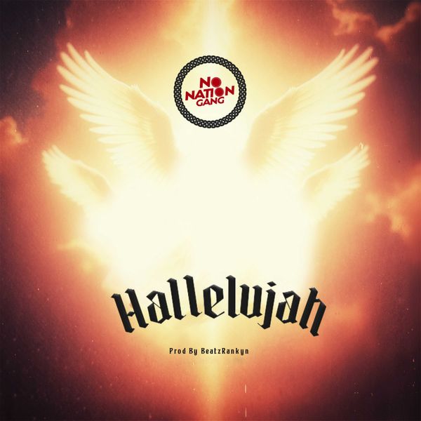 No Nation Gang - Hallelujah