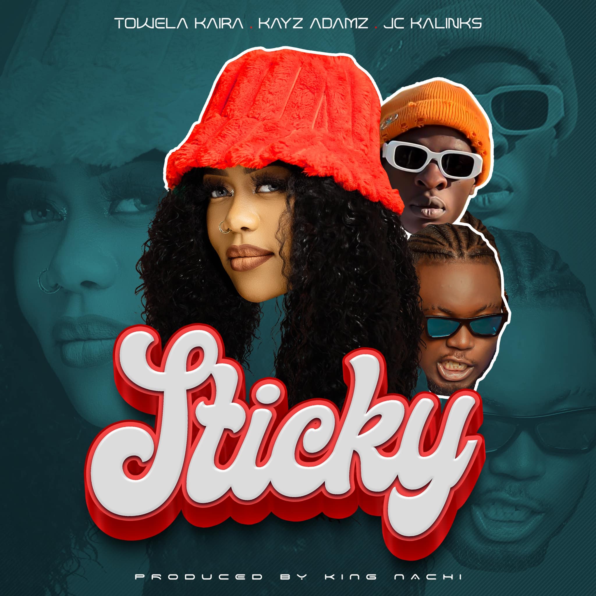 Towela Kaira ft. JC Kalinks & Kayz Adam - Sticky