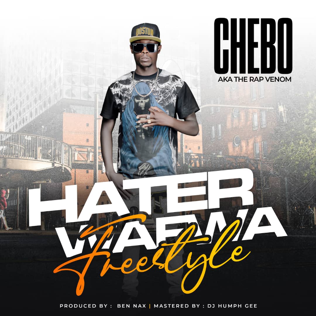 Chebo - Hater Wafwa Freestyle