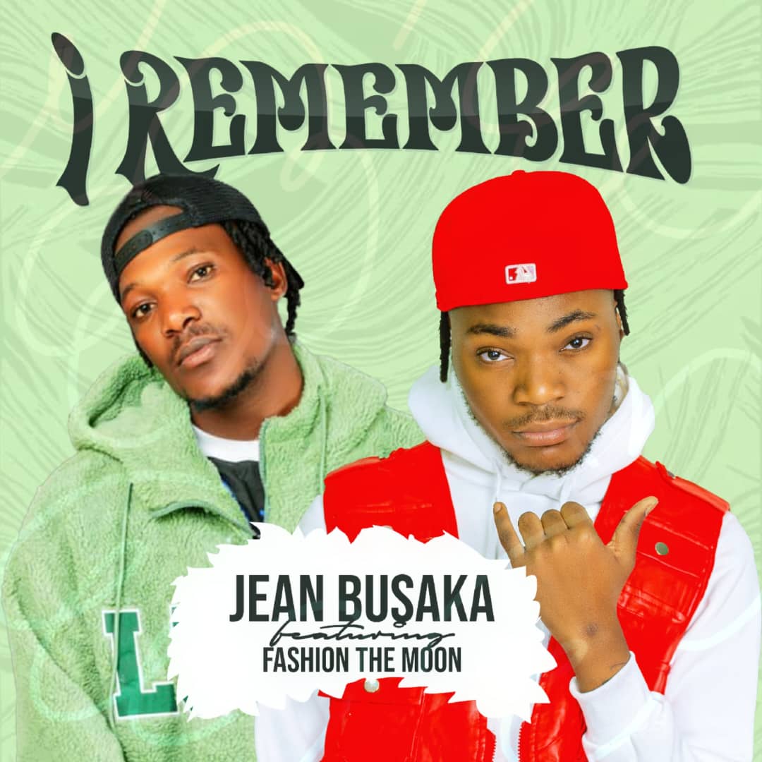 Jean Ubusaka ft. Fashion The Moon - I Remember (Official Video)