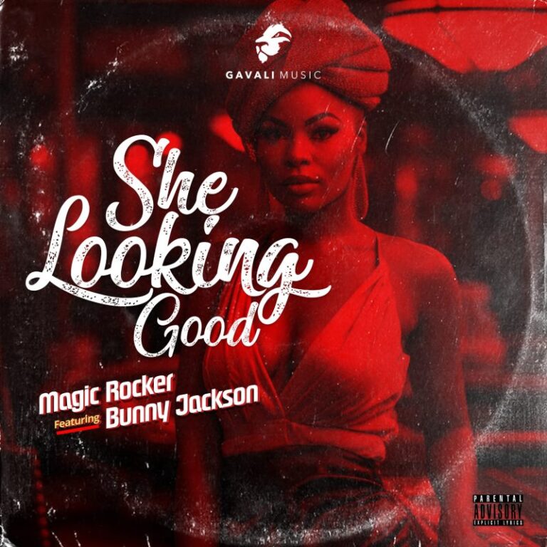 Magic Rocker ft. Bunny Jackson – She Looking Good