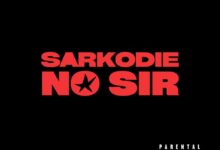 Sarkodie - No Sir