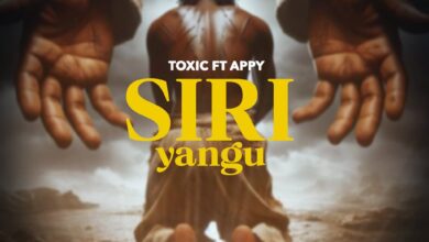 Toxic ft. Appy – Siri Yangu