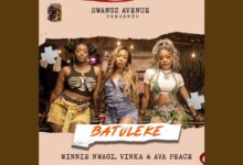 Vinka, Winnie Nwagi & Ava Peace - Batuleke