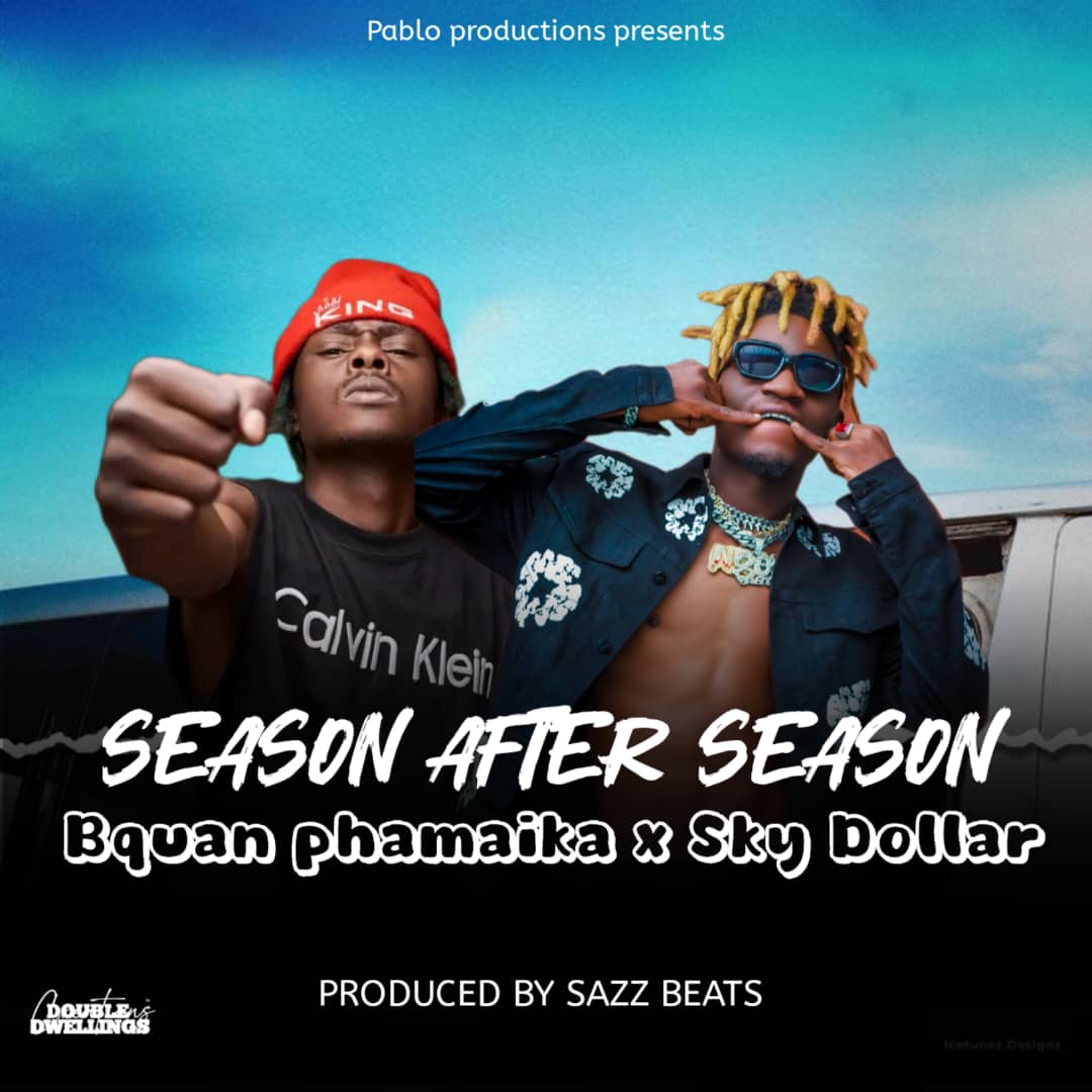 Sky Dollar & B Quan - Season After Season