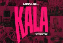 Medikal - Kala